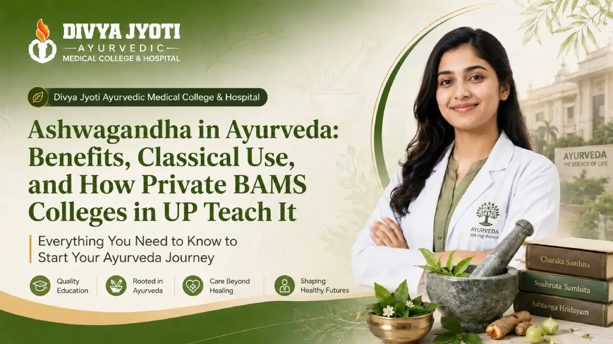 Ashwagandha root in Ayurveda, as studied at private BAMS colleges in UP